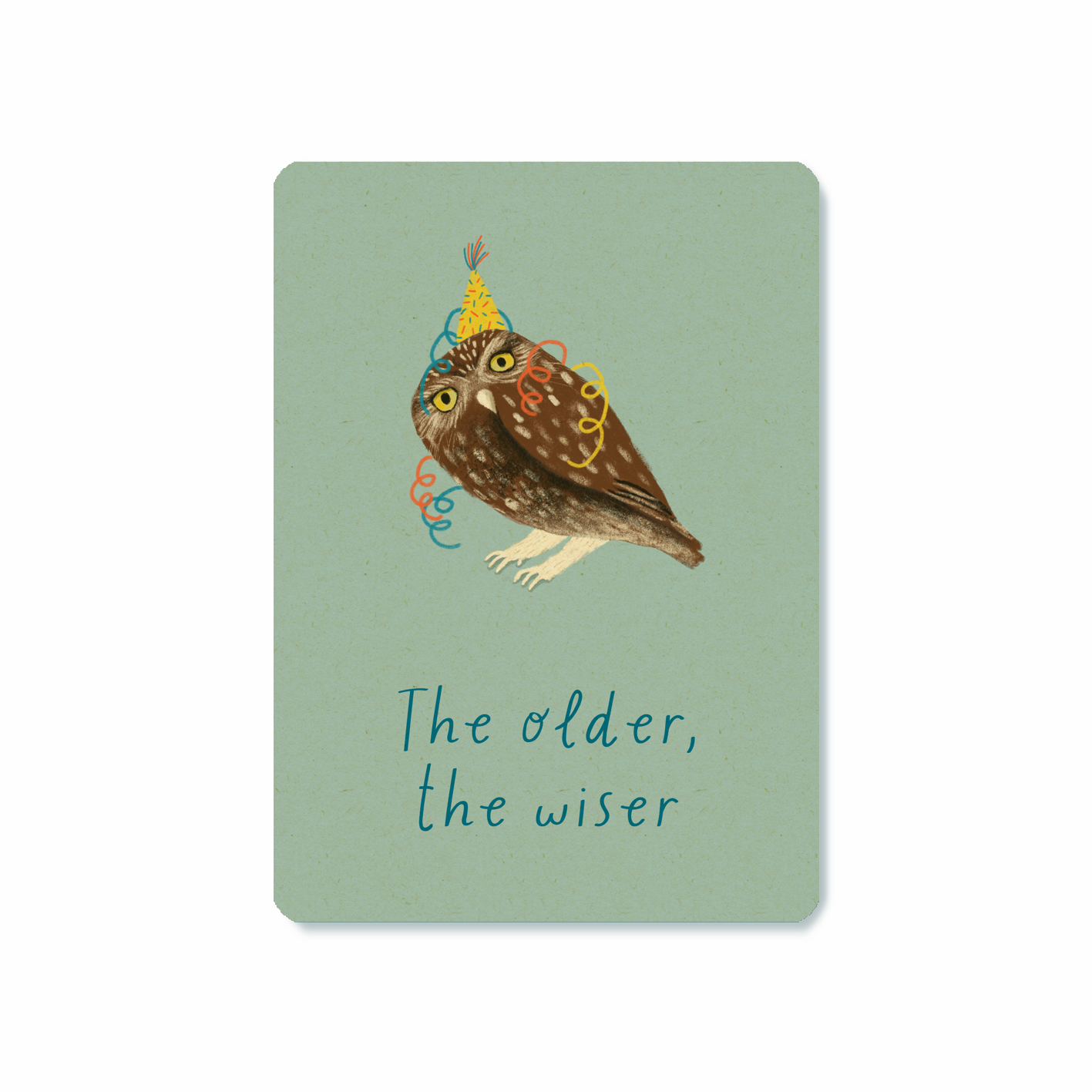 Postkaart 'The older, the wiser'