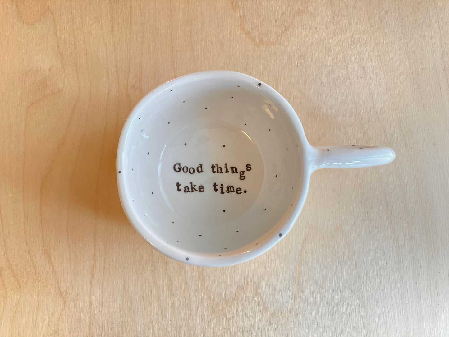'Good things take time' kopje met stipjes