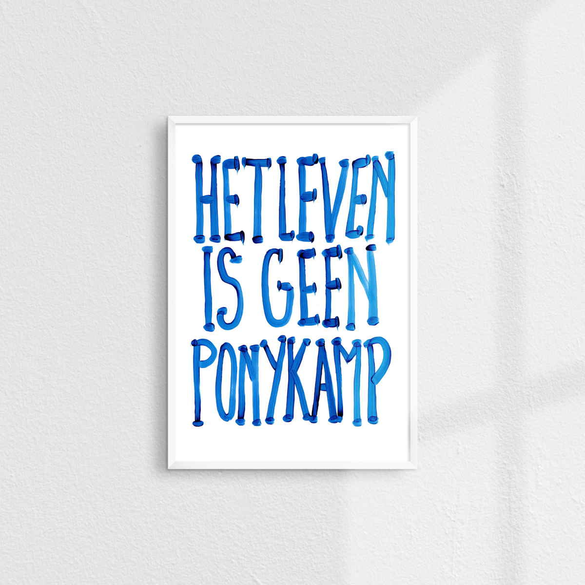 Poster 'Leven is geen ponykamp'