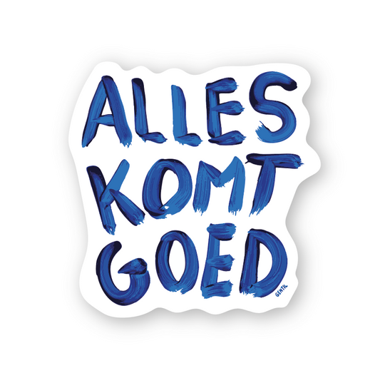 Sticker 'Alles komt goed'