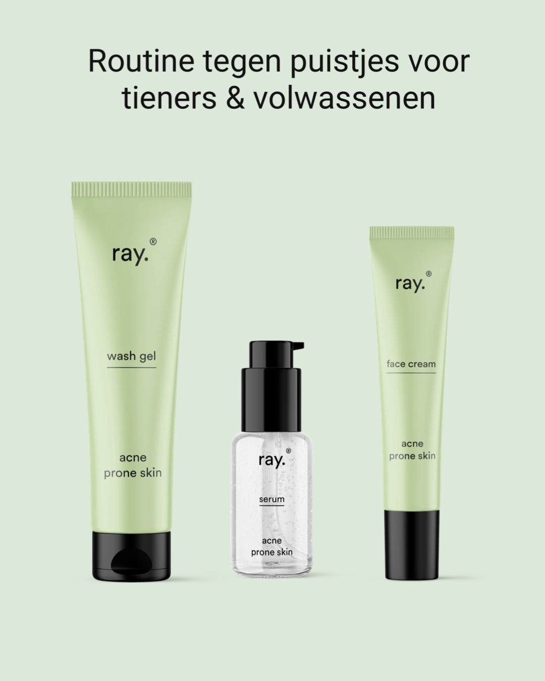 Ray acnegevoelige huid routine