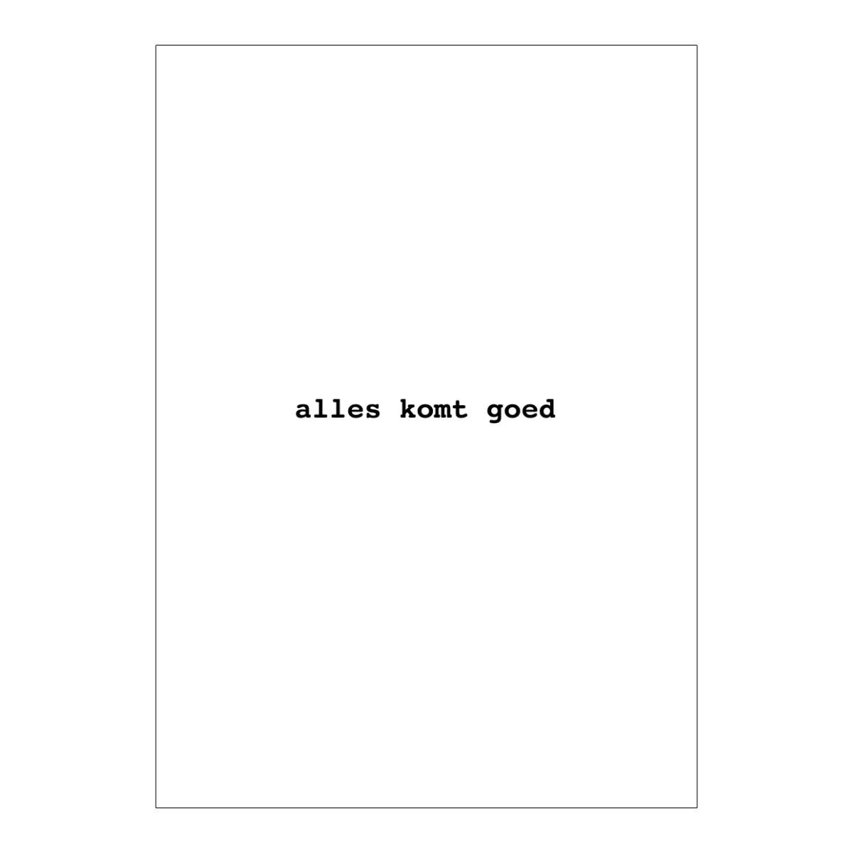 Postkaart 'Alles komt goed' - Helen B.